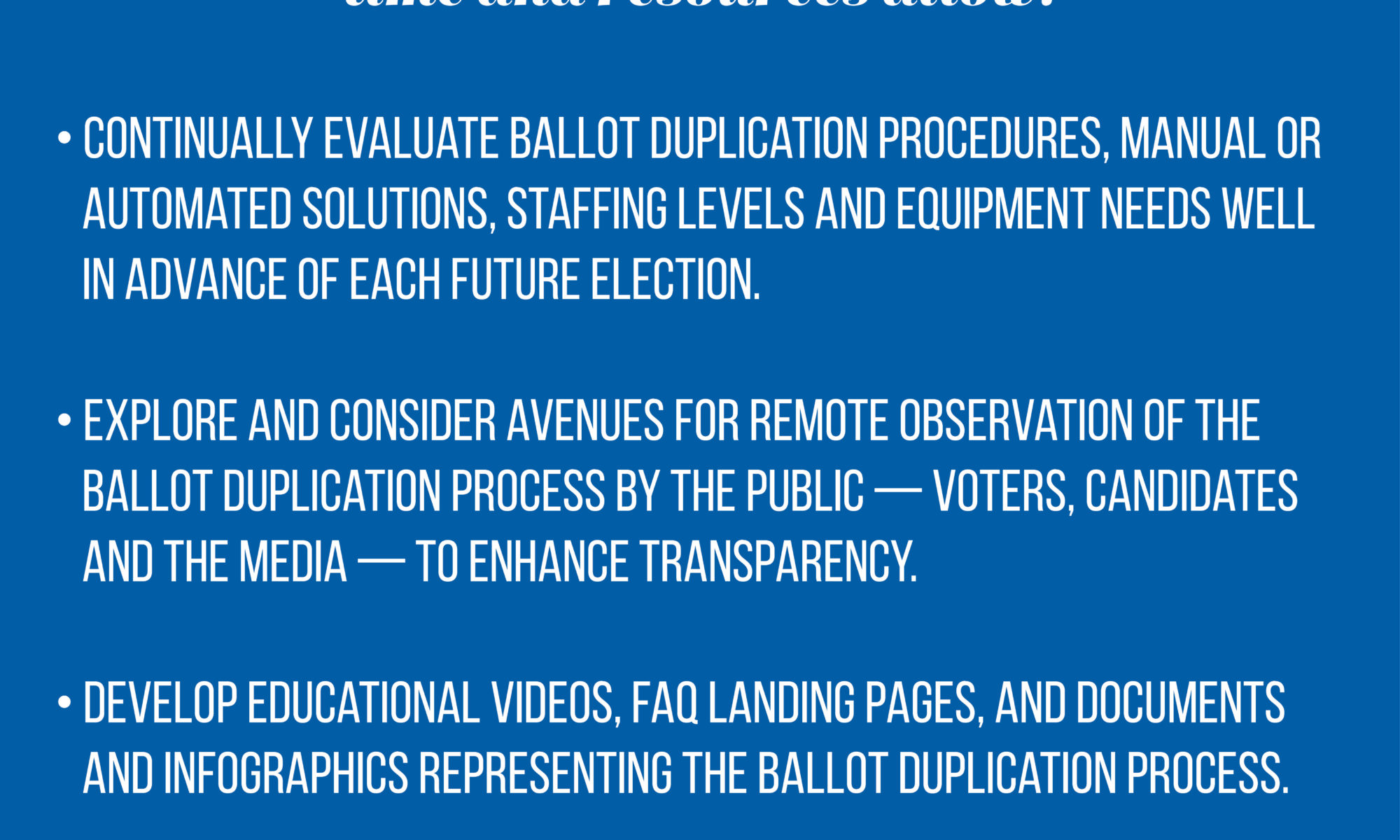 Ballot Duplication Recommendations: Recommendations are in text